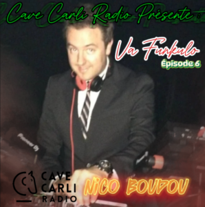cavecarliradio-va-funkulo-episode-6-nico-boudou