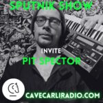 Sputnik Show S2 EP13 invite Pit Spector