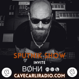 sputnik-show-bohn-cave-carli-radio-techno-underground-family-piknik-little-berlin-dj-set-electronic-culture-otto-pussykiller-podcast-techno