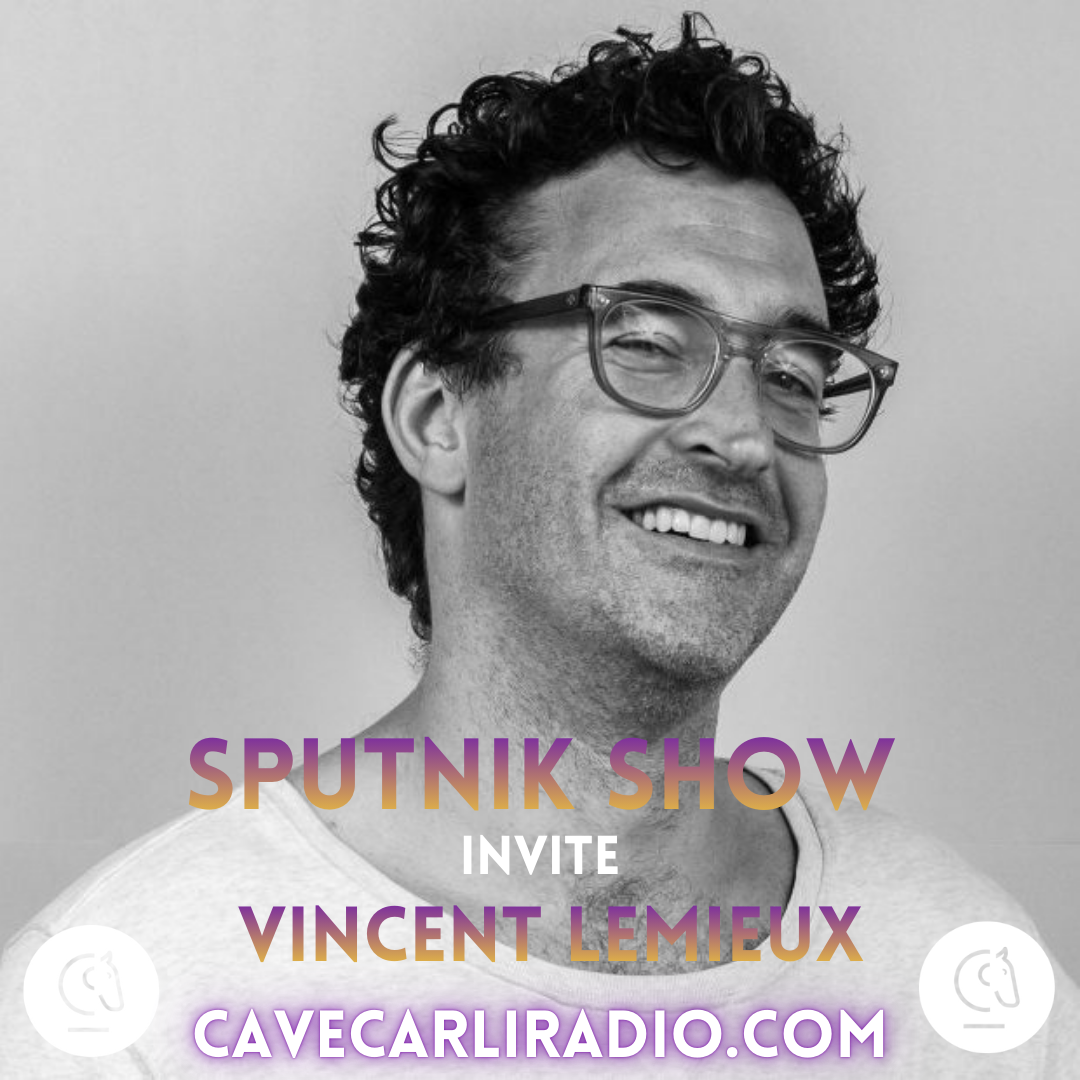 SputnikShow-CaveCarliRadio-VincentLemieux-MUTEK-MontrealSound-HouseMusic-MusiqueRisquee-GrooveCulture-DJSet-UndergroundVibes-CCR